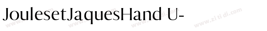JoulesetJaquesHand U字体转换 JoulesetJaquesHand U字体转换